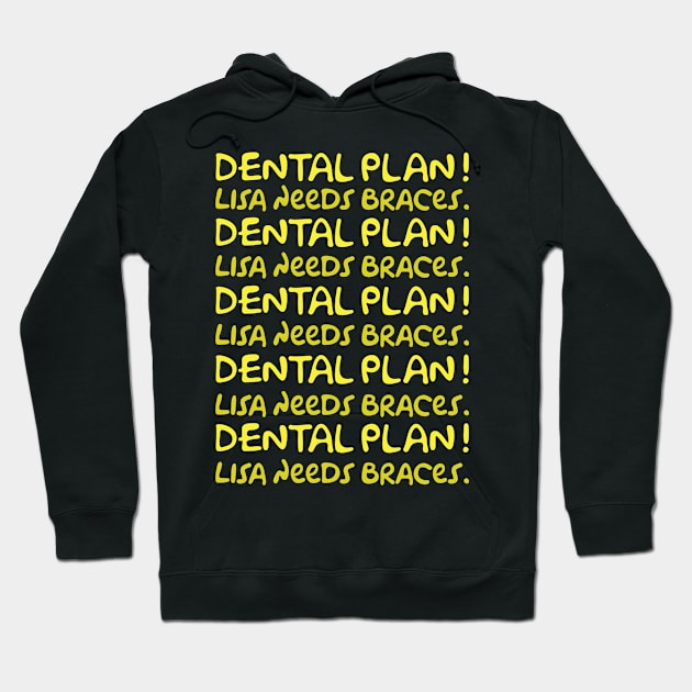 The Simpsons - Dental Plan! Lisa Needs Braces. Hoodie by Xanderlee7